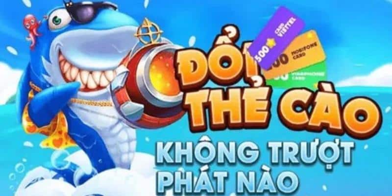 Bắn cá đổi thưởng thẻ cào giới thiệu