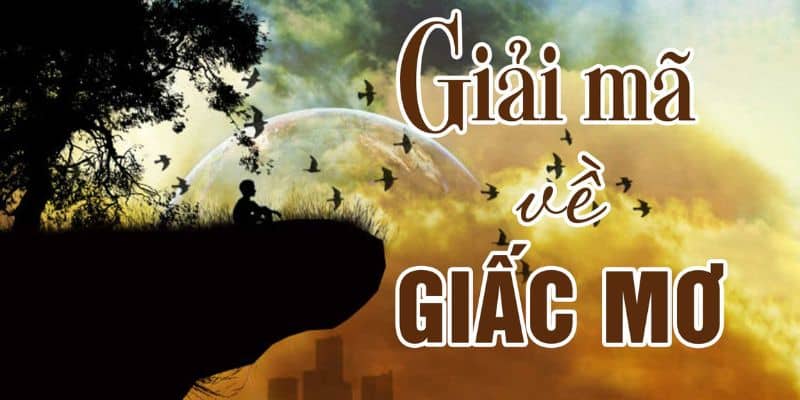 Giải mã giấc mơ là gì?